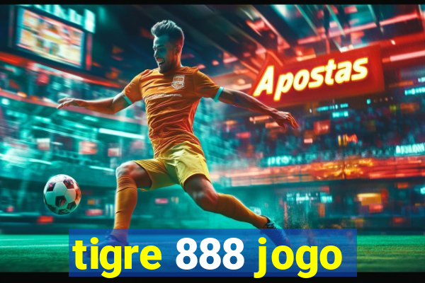 tigre 888 jogo